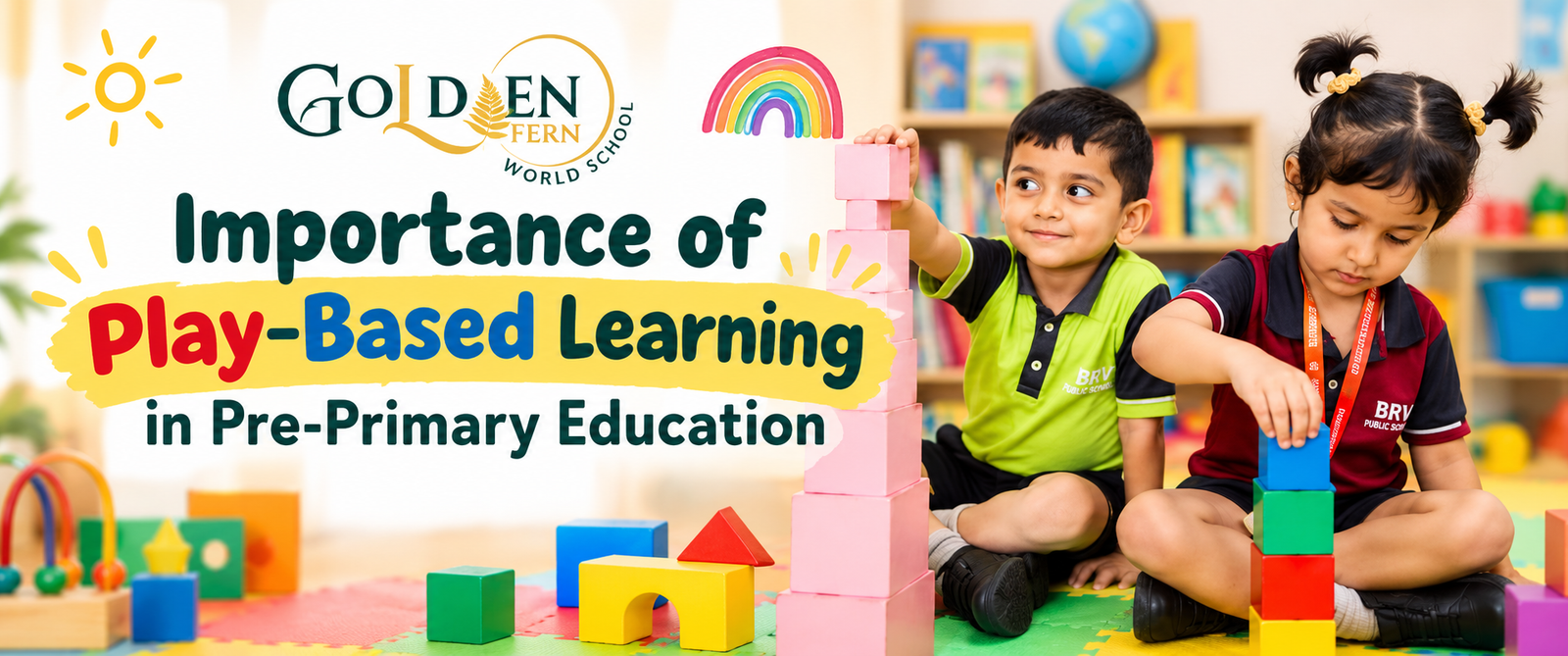 Importance of Play-Based Learning in Pre-Primary Education